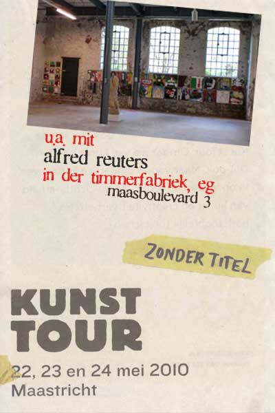 alfred reuters - kunsttour maastricht 2010